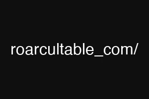 roarcultable_com/